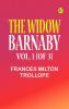 The Widow Barnaby. Vol. 1 (of 3)