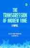 The Transgression of Andrew Vane: A Novel