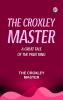 The Croxley Master  A Great Tale Of The Prize Ring