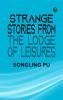 Strange Stories from the Lodge of Leisures