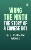 Wang the Ninth: The Story of a Chinese Boy
