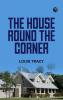 The House 'Round the Corner