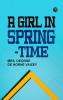 A Girl in Spring-Time