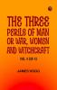 The Three Perils of Man or War Women and Witchcraft Vol. 3 (of 3)