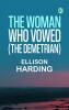 The Woman Who Vowed (The Demetrian)