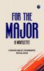For the Major: A Novelette