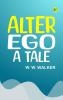 Alter Ego: A Tale