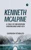 Kenneth McAlpine: A Tale of Mountain Moorland and Sea