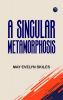 A Singular Metamorphosis