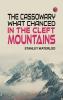 The Cassowary; What Chanced in the Cleft Mountains