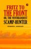 Fritz to the Front or the Ventriloquist Scamp-Hunter