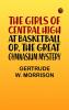 The Girls of Central High at Basketball; Or The Great Gymnasium Mystery