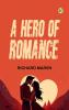 A Hero of Romance
