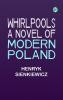 Whirlpools: A Novel of Modern Poland