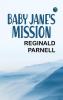 Baby Jane's Mission