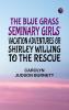 The Blue Grass Seminary Girls' Vacation Adventures Or Shirley Willing to the Rescue