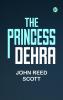 The Princess Dehra