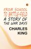 From School to Battle-field: A Story of the War Days