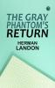 The Gray Phantom's Return