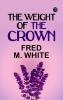 The Weight of the Crown