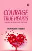 Courage True Hearts  Sailing in Search of Fortune