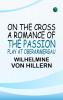 On the Cross: A Romance of the Passion Play at Oberammergau