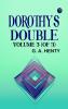 Dorothy's Double. Volume 3 (of 3)