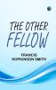 The Other Fellow
