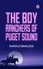 The Boy Ranchers of Puget Sound