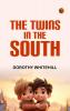 The Twins in the South