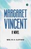 Margaret Vincent  A Novel