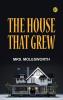 The House That Grew