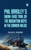 Phil Bradley's Snow-shoe Trail; Or The Mountain Boys in the Canada Wilds