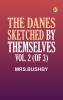 The Danes Sketched by Themselves. Vol. 2 (of 3)