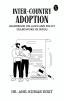 Inter-country Adoption (Handbook On Laws And Policy Framework In India)