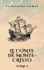 Le Comte de Monte-Cristo Tome I (French Edition)