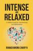 Intense and Relaxed: A Life’s victory over Auto-immunity and Inflammation
