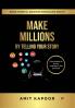 Make Millions - By Telling your story