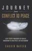 Journey from Conflict to Peace — 6 step TENDER framework for conflict management to attain peace love and harmony