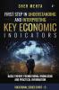First Step in Understanding andInterpreting Key Economic Indicators