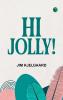 Hi Jolly!