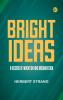 Bright Ideas: A Record of Invention and Misinvention