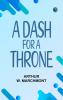 A Dash for a Throne