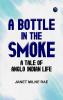 A Bottle in the Smoke  A Tale of Anglo-Indian Life
