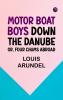 Motor Boat Boys Down the Danube or Four Chums Abroad