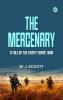 The Mercenary  A Tale of The Thirty Years' War
