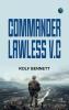 COMMANDER LAWLESS V.C
