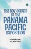The Boy Scouts at the Panama-Pacific Exposition