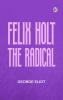 Felix Holt the Radical