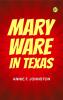 Mary Ware in Texas